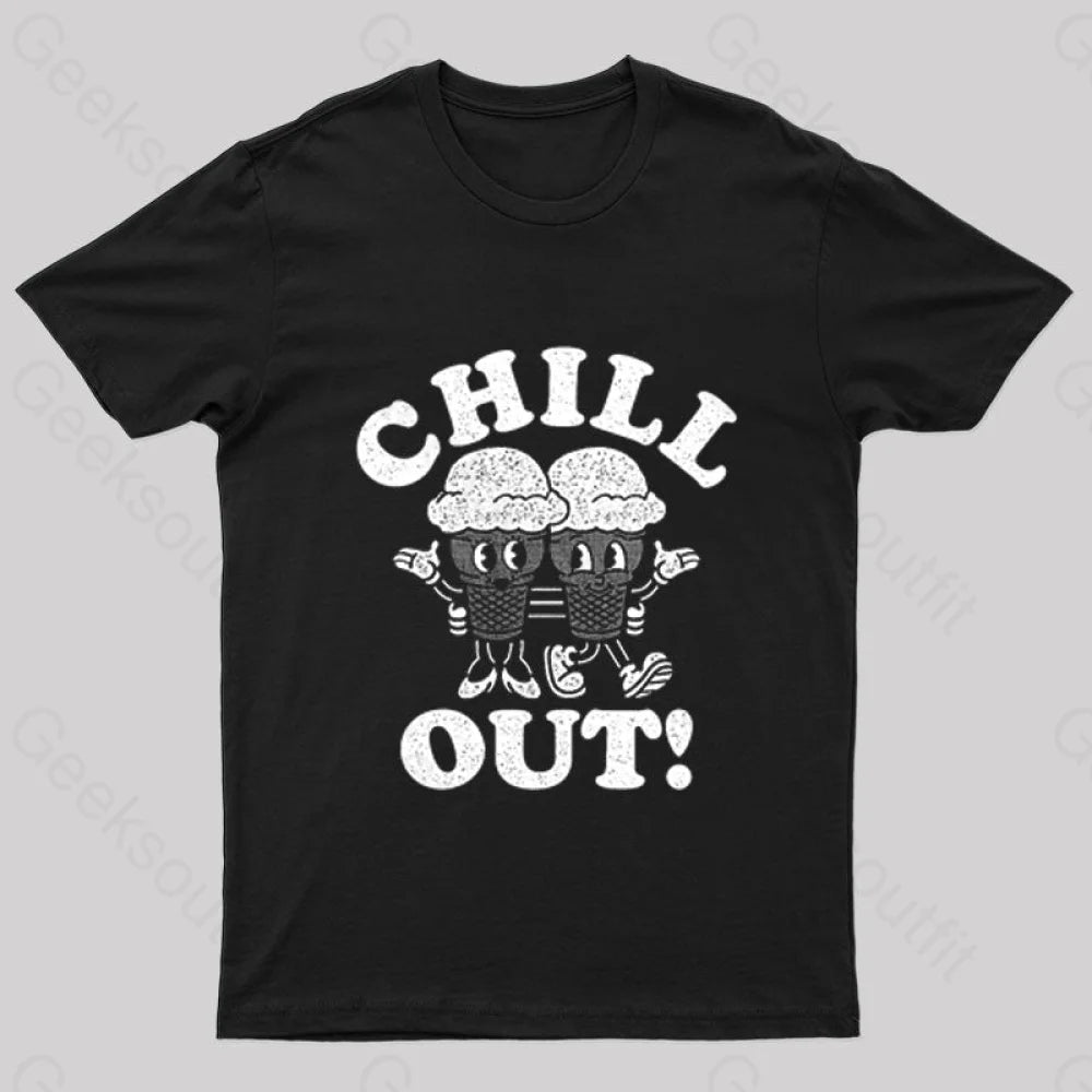 Chill Out Nerd T-Shirt