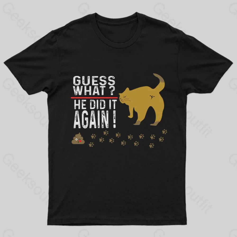 He Did It Again Nerd T-Shirt