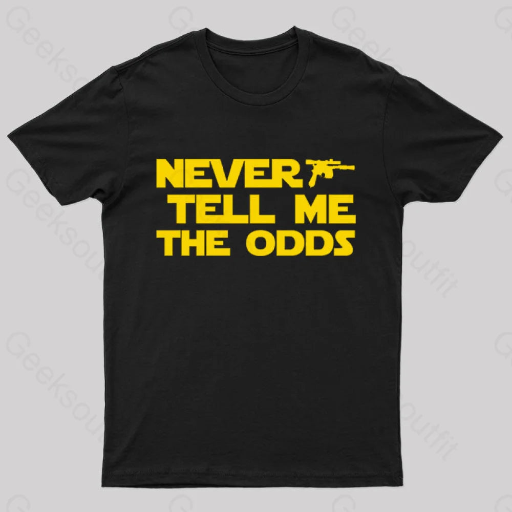 Never Tell Me The Odds Nerd T-Shirt