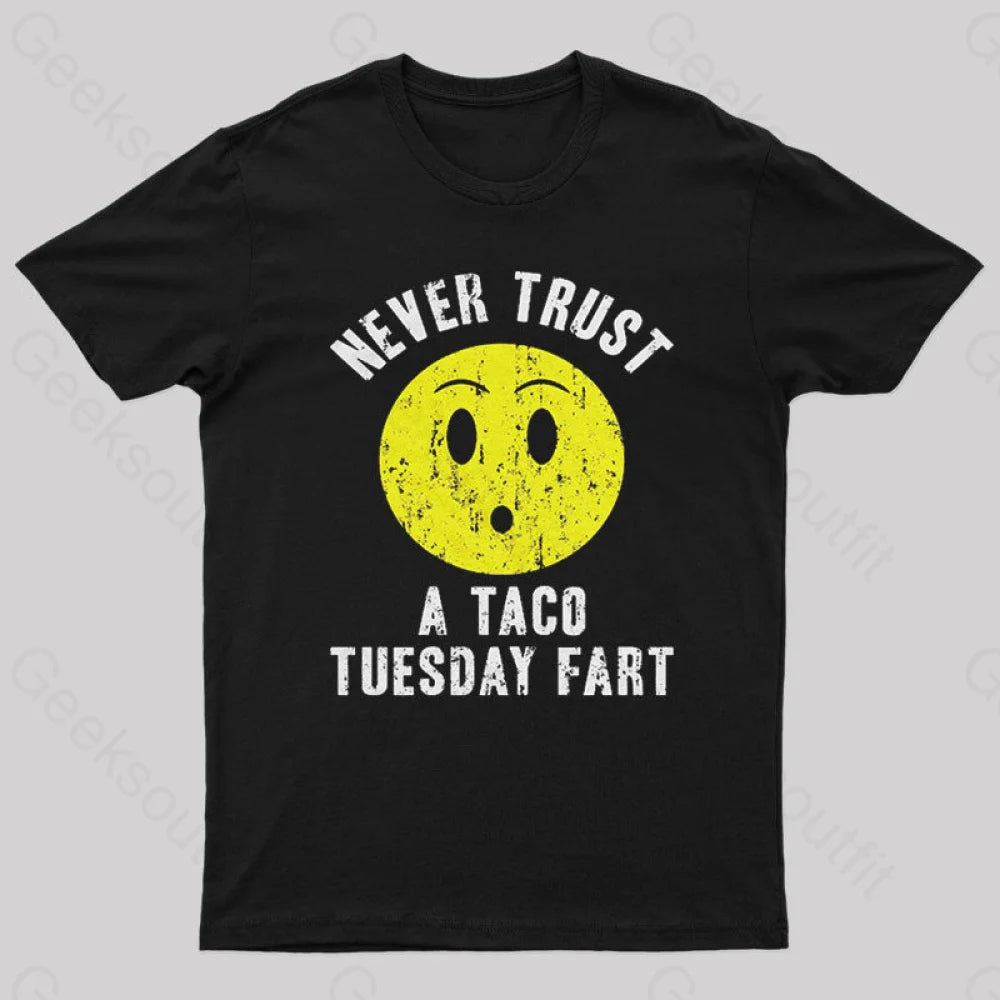 Never Trust A Taco Tuesday Geek T-Shirt