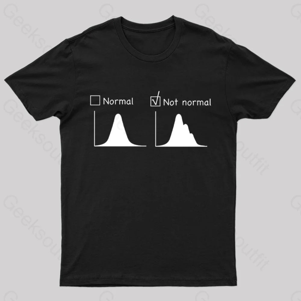 Normal VS Not Normal Distribution Nerd T-Shirt