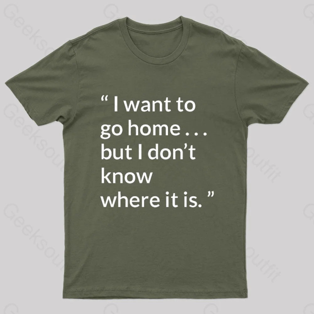 Orson Scott Card quote about home Geek T-Shirt